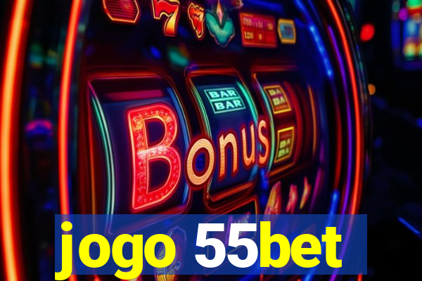 jogo 55bet